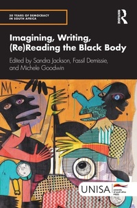 Enlarge image Cover: Imagining, Writing, (Re)Reading the Black Body - Routledge