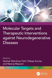 Abbildung von: Molecular Targets and Therapeutic Interventions against Neurodegenerative Diseases - CRC Press