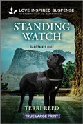 Cover: Standing Watch - Love Inspired Suspense True Large Print
