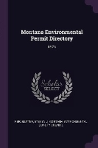 Enlarge image Cover: Montana Environmental Permit Directory - Palala Press