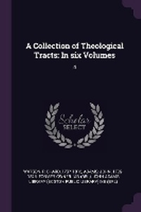 Enlarge image Cover: A Collection of Theological Tracts - Palala Press