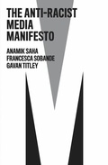 Cover: The Anti-Racist Media Manifesto - Wiley