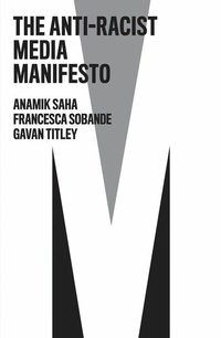 Enlarge image Cover: The Anti-Racist Media Manifesto - Wiley