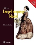 Cover: Build a Large Language Model (From Scratch) - Simon + Schuster LLC