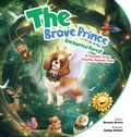 Cover: The Brave Prince in the Enchanted Forest - Gatekeeper Press