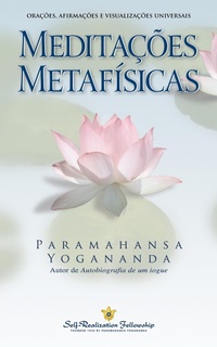 Abbildung von: Meditações Metafísicas - Self-Realization Fellowship