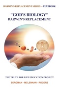 Cover: "God's Biology" Darwin's Replacement - Lifetime Reference Guides Inc.