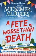 Cover: Could You Survive Midsomer? - A Fete Worse than Death - Cassell