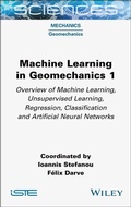 Cover: Machine Learning in Geomechanics 1 - ISTE Ltd