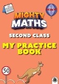Cover: Mighty Maths Second Class My Practice Book - Gill Books