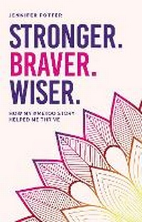 Enlarge image Cover: Stronger. Braver. Wiser. - Trigger Publishing