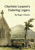Cover: Charlotte Larpent's Enduring Legacy - Independent Publishing Network