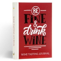 Abbildung von: Be Fine and Drink Wine Gift Book - Bee Three Books