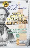Cover: P.T. Barnum's The Art of Money Getting - Fully Annotated for the Modern Reader - Carlile Media