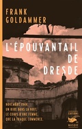 Cover: L'&Eacute;pouvantail de Dresde - Le Masque