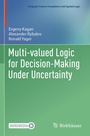 Cover: Multi-valued Logic for Decision-Making Under Uncertainty - Birkhäuser