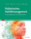 Cover: P&auml;diatrisches Notfallmanagement f&uuml;r Rettungsdienst und Notfallmedizin - Urban & Fischer