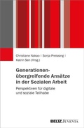 Cover: Generationen&uuml;bergreifende Ans&auml;tze in der Sozialen Arbeit - Juventa Verlag ein Imprint der Beltz Verlagsgruppe GmbH & Co. KG