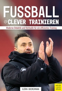 Abbildung von: Fußball clever trainieren - Meyer & Meyer