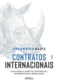 Bild: Contratos Internacionais - Guia para o Direito Contratual Internacional Brasileiro - 1&ordf; Ed - 2024 - Editora Foco