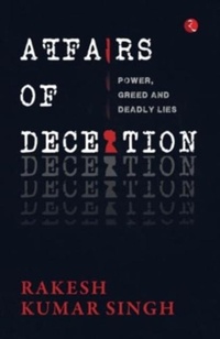 Enlarge image Cover: Affairs of Deception - Rupa Publications India Pvt. Ltd