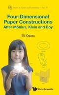 Cover: Four-dimensional Paper Constructions After Mobius, Klein And Boy - World Scientific Publishing Co Pte Ltd