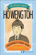 Cover: Ho Weng Toh: Singapore's Flying Tiger - World Scientific Publishing Co Pte Ltd