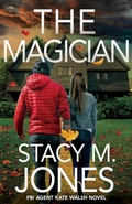 Cover: The Magician - Stacy M. Jones
