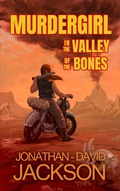 Cover: Murdergirl in the Valley of the Bones - Affordable Classics Limited