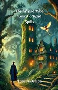 Cover: The Wizard Who Loved to Read Spells - Good Child Bookstore