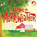 Cover: A Home For Merriweather - Likes Publishing