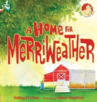 Enlarge image Cover: A Home For Merriweather - Likes Publishing