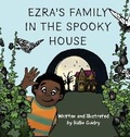 Cover: Ezra's Family in the Spooky House - Amaranth Publications, LLC