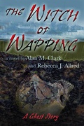 Cover: The Witch of Wapping: A Ghost Story - IFDPublishing