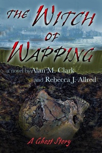 Enlarge image Cover: The Witch of Wapping: A Ghost Story - IFDPublishing