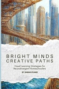 Cover: Bright Minds, Creative Paths - Just Off Normal