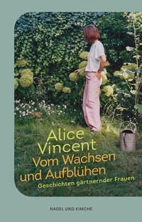 Abbildung von: Vom Wachsen und Aufblühen - Nagel & Kimche
