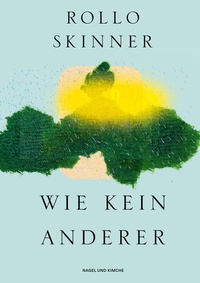 Enlarge image Cover: Wie kein anderer - Nagel & Kimche