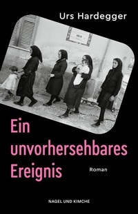 Abbildung von: Ein unvorhersehbares Ereignis - Nagel & Kimche