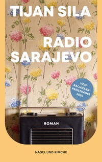 Abbildung von: Radio Sarajevo - Nagel & Kimche