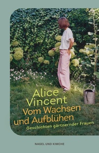 Abbildung von: Vom Wachsen und Aufblühen - Nagel & Kimche