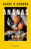 Cover: Ananas. Die Geschichte eines Aufstiegs - HarperCollins Hardcover