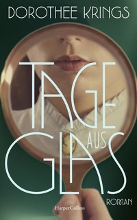 Abbildung von: Tage aus Glas - HarperCollins Hardcover