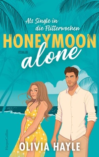 Abbildung von: Honeymoon alone - HarperCollins Paperback