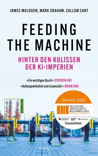 Abbildung von: Feeding the Machine. Hinter den Kulissen der KI-Imperien - HarperCollins Hardcover