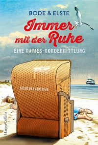 Abbildung von: Immer mit der Ruhe. Eine Matjes-Mordermittlung - HarperCollins eBook