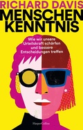 Cover: Menschenkenntnis. Wie wir unsere Urteilskraft sch&auml;rfen und bessere Entscheidungen treffen - HarperCollins eBook