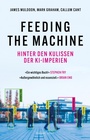 Cover: Feeding the Machine. Hinter den Kulissen der KI-Imperien - HarperCollins eBook