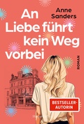 Cover: An Liebe f&uuml;hrt kein Weg vorbei - HarperCollins eBook