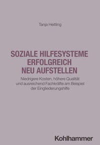 Abbildung von: Soziale Hilfesysteme erfolgreich neu aufstellen - Kohlhammer
